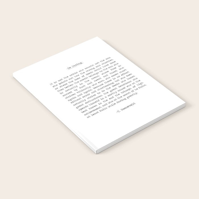 The Man In the Arena Quote by Theodore Roosevelt it's not the critic that counts Notebook Gallery Image 2