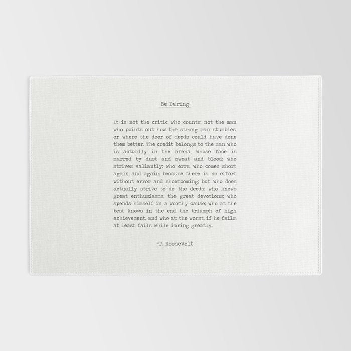 The Man In the Arena Quote by Theodore Roosevelt it's not the critic that counts Rug Gallery Image 2