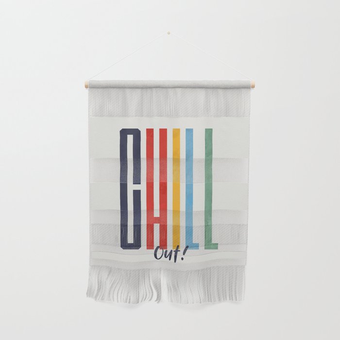 CHILL OUT! modern type Wall Hanging Gallery Image 1