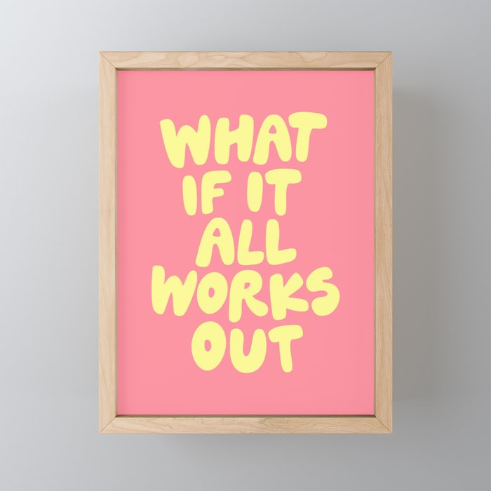 What If It All Works Out typography print Mini Art Print Gallery Image 1