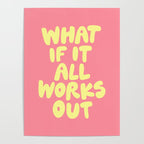 What If It All Works Out typography print Poster Gallery Image 4