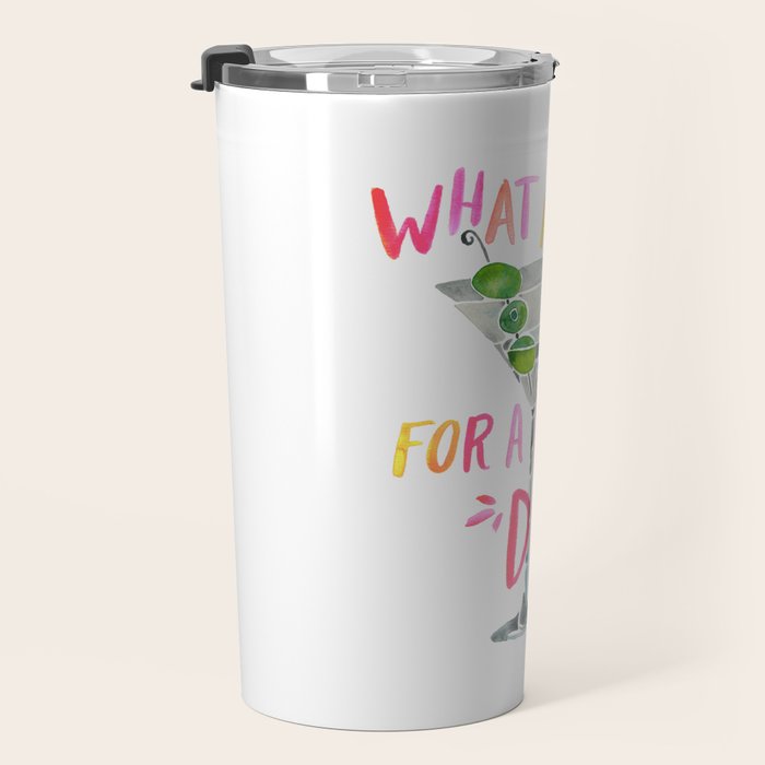 What a Day for a Day Drink â Melon Typography Travel Mug Gallery Image 3
