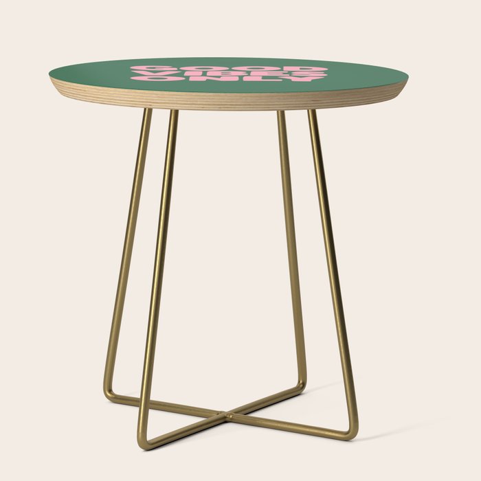Good Vibes Only Side Table Gallery Image 1