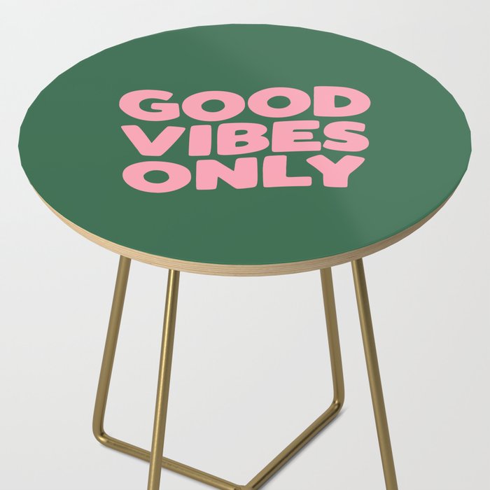 Good Vibes Only Side Table Gallery Image 2
