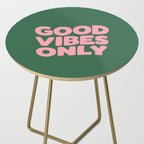 Good Vibes Only Side Table Gallery Image 2