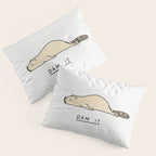 Dam it Pillow Sham Gallery Image 3