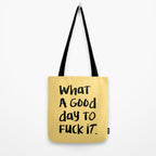 What a Good day To Fuck It. Typography Funny Saying, Phrase Quote Carefree Childlike, Handwritten Post-it Note Tote Bag Gallery Image 2