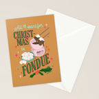 All I Want For Christmas is Fondue Stationery Card Gallery Image 2