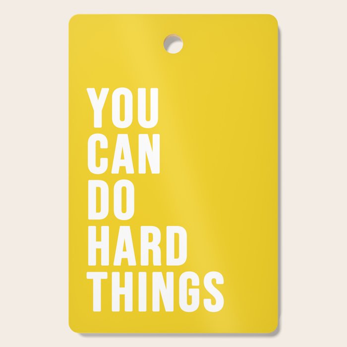 You Can Do Hard Things Cutting Board Gallery Image 1