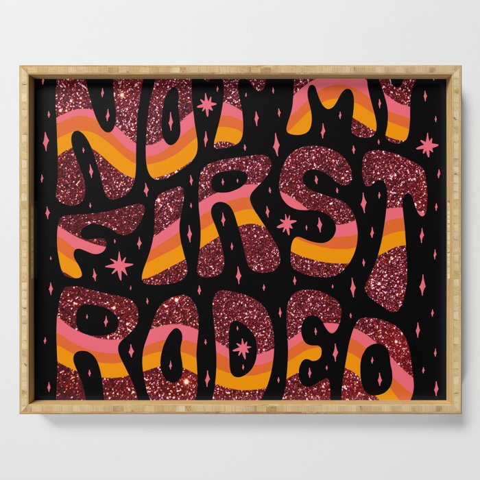 Not My First Rodeo Serving Tray Gallery Image 1