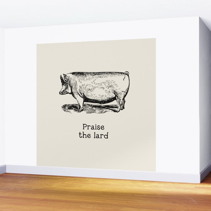 Praise the Lard Wall Mural Gallery Image 2