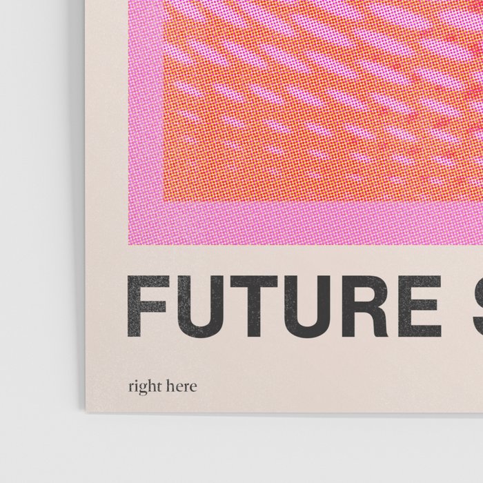 Future Starts Now Poster Gallery Image 3