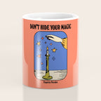 Don't Hide Your Magic - Inspirational Quote Vintage Illustration Coffee Mug Gallery Image 4