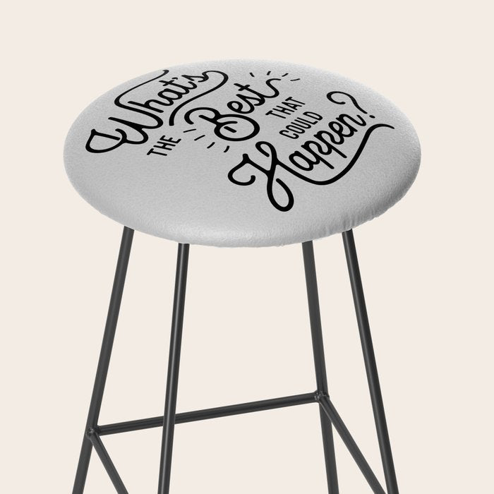 What's The Best That Could Happen Typography Print Wall Art Home Decor Stool Gallery Image 2