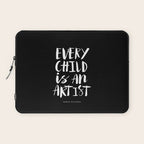 Every Child is an Artist Pablo Picasso black and white typography quote home room wall decor Laptop Sleeve Gallery Image 1