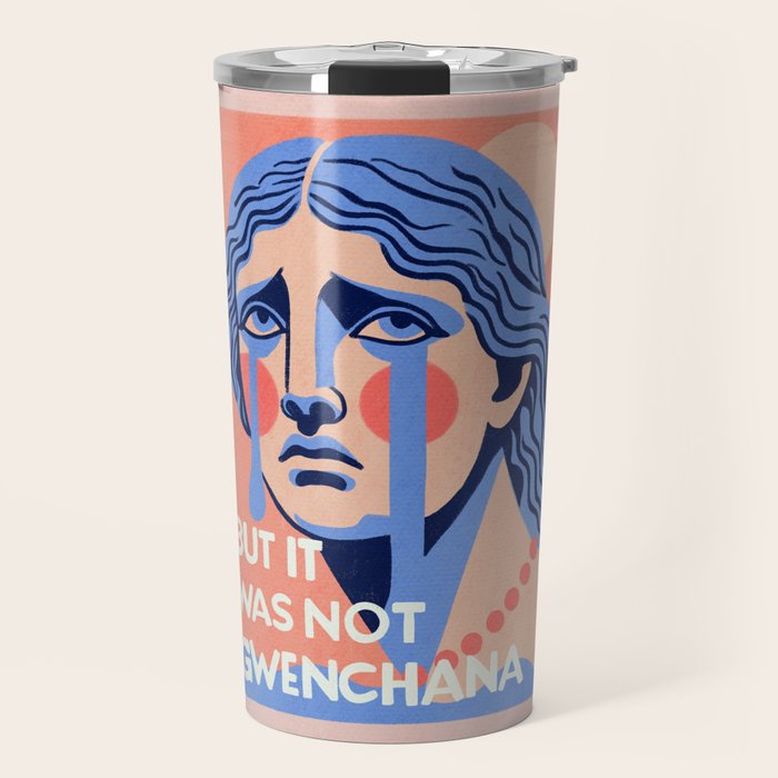 But it was not gwenchana Travel Mug Gallery Image 1