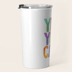 Yes You Can Travel Mug Gallery Image 3