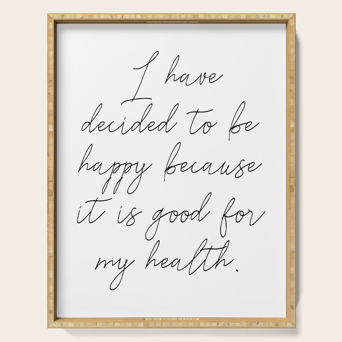 Happy Quote (Voltaire) Serving Tray Gallery Image 1