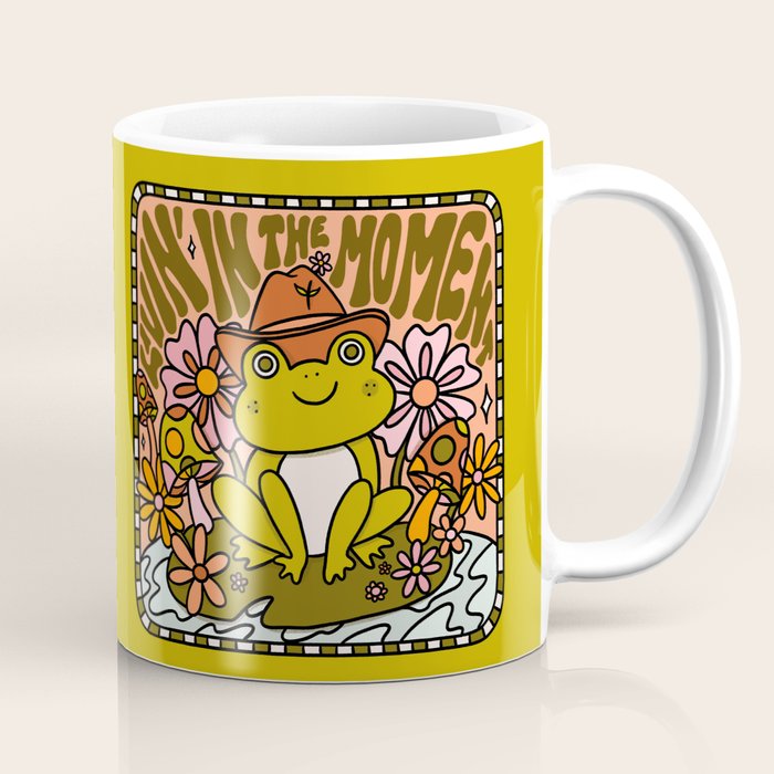 Livin' In The Moment Coffee Mug Gallery Image 1