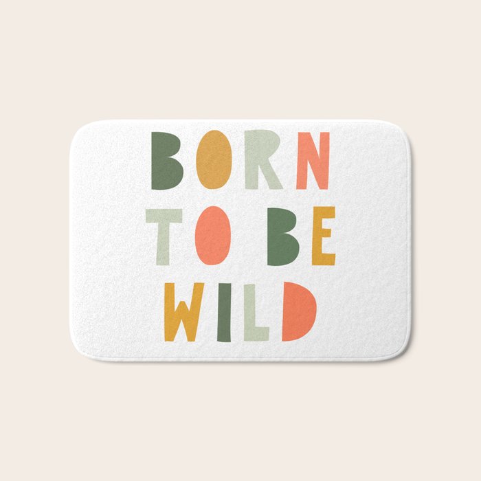 Born To Be Wild, Be Kind, Modern Abstract Print, Boho Decor, Nursery Decor  Bath Mat