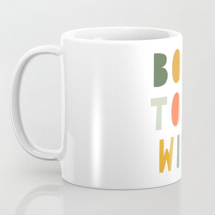 Born To Be Wild, Be Kind, Modern Abstract Print, Boho Decor, Nursery Decor  Coffee Mug Gallery Image 3