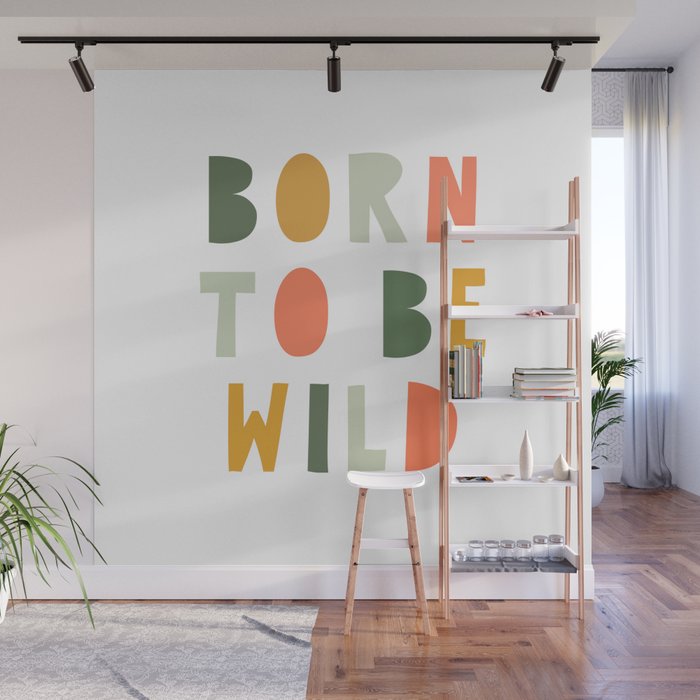 Born To Be Wild, Be Kind, Modern Abstract Print, Boho Decor, Nursery Decor  Wall Mural Gallery Image 1