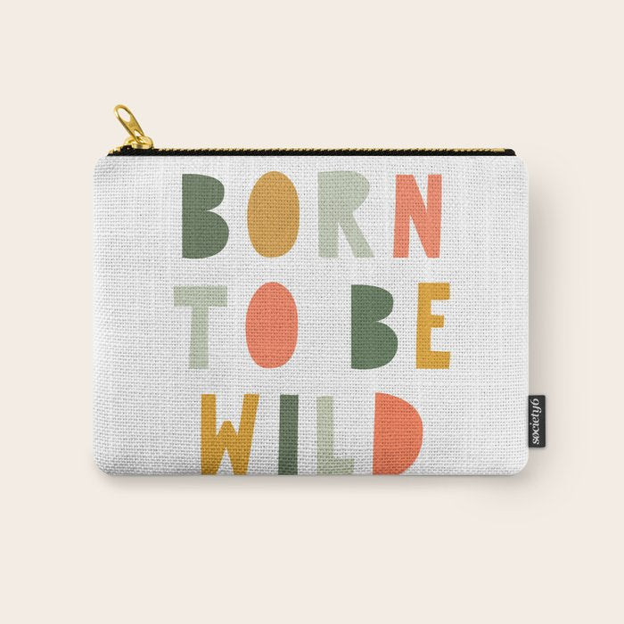Born To Be Wild, Be Kind, Modern Abstract Print, Boho Decor, Nursery Decor  Carry All Pouch Gallery Image 1