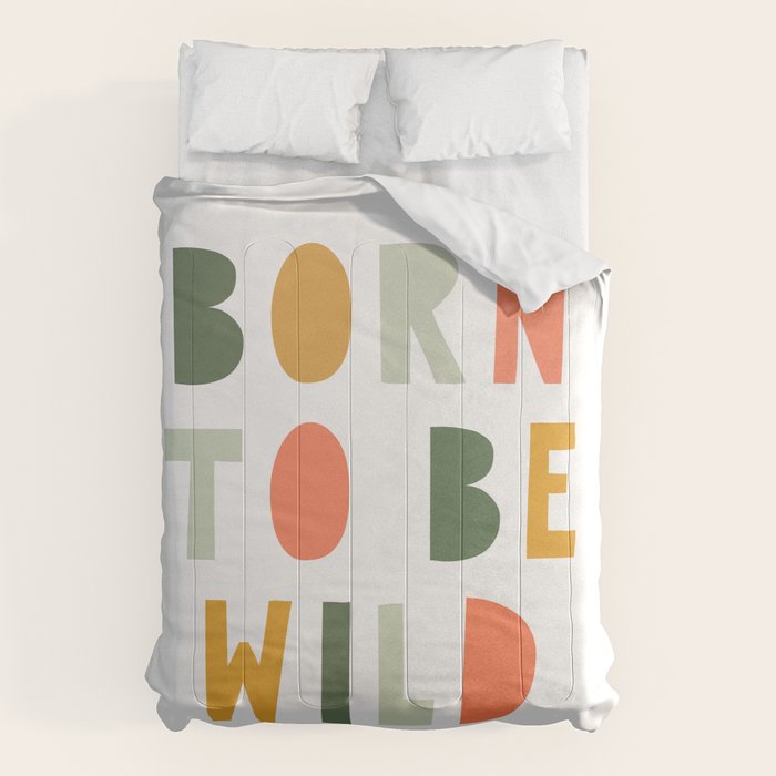 Born To Be Wild, Be Kind, Modern Abstract Print, Boho Decor, Nursery Decor  Comforter Gallery Image 1