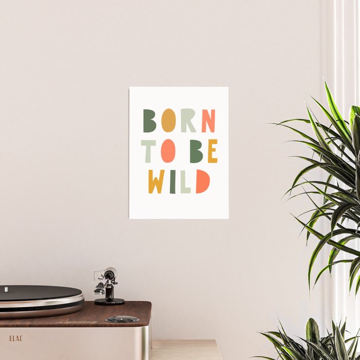 Born To Be Wild, Be Kind, Modern Abstract Print, Boho Decor, Nursery Decor  Poster Gallery Image 2