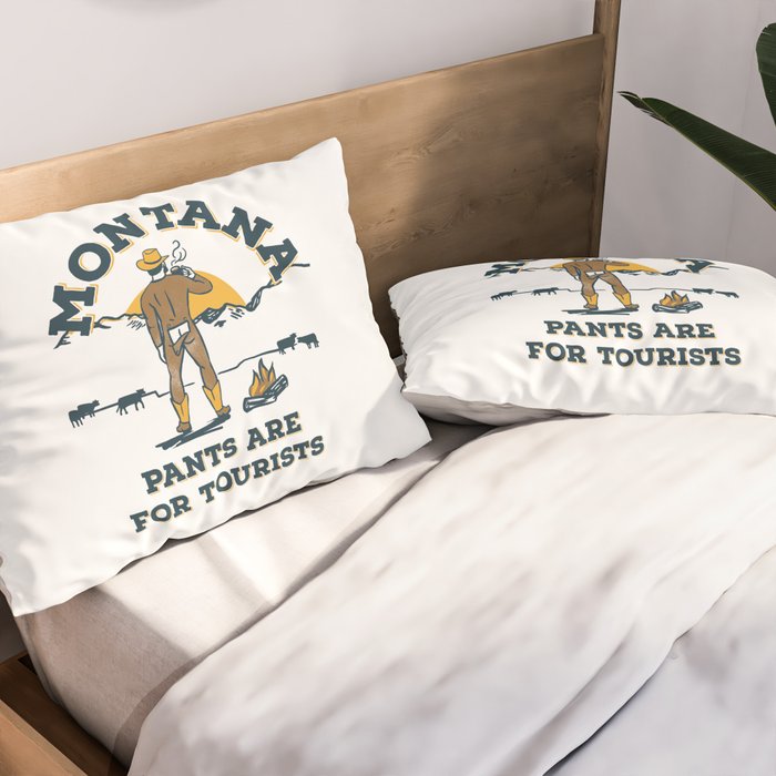"Montana: Pants Are For Tourists" Funny Retro Cowboy Travel Art Pillow Sham Gallery Image 2