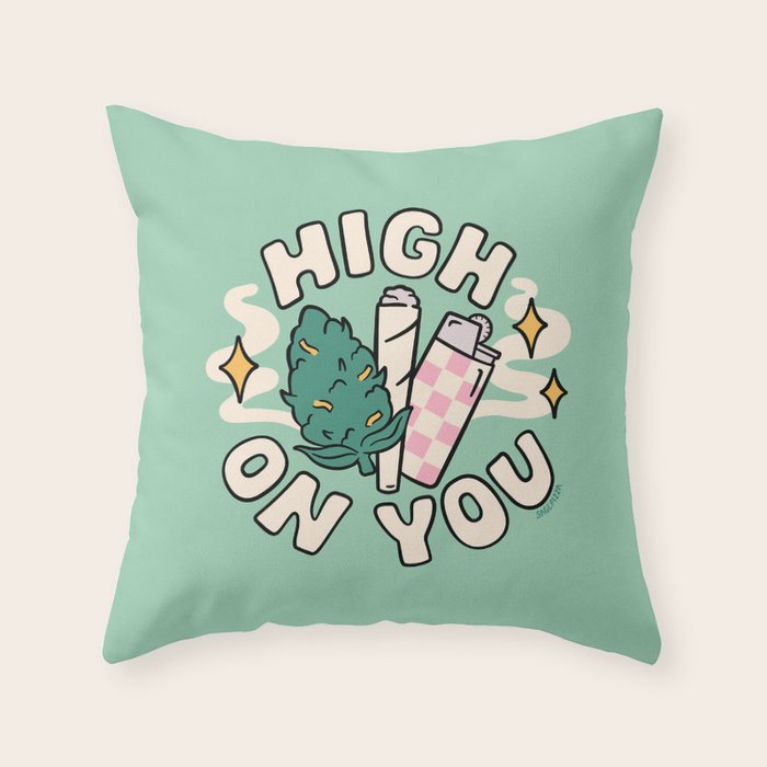 HIGH ON YOU Throw Pillow Gallery Image 6