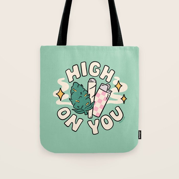 HIGH ON YOU Tote Bag Gallery Image 1