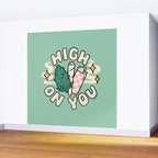 HIGH ON YOU Wall Mural Gallery Image 2