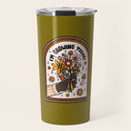 I'm Growing Today Travel Mug Gallery Image 1