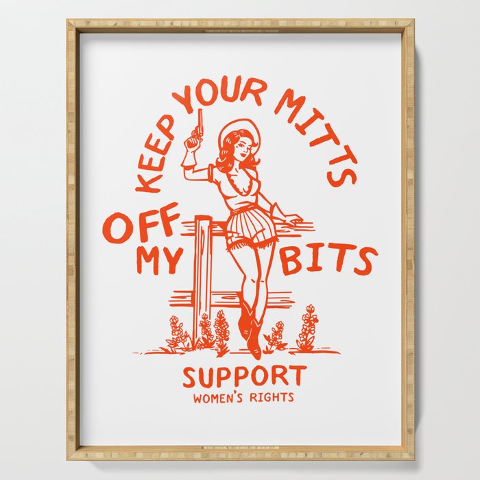 Feminist Quote: Women's Rights & Feminism Cowgirl Serving Tray Gallery Image 1