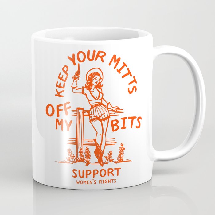 Feminist Quote: Women's Rights & Feminism Cowgirl Coffee Mug Gallery Image 1