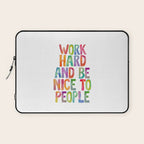 Work Hard and Be Nice to People Laptop Sleeve Gallery Image 1