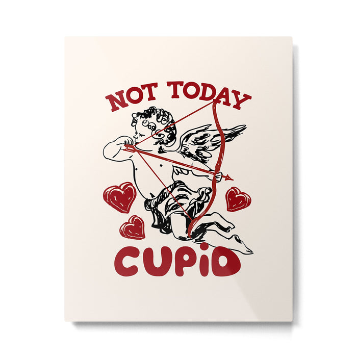 Not Today Cupid Funny Anti Valentine Quote Metal Print Gallery Image 1