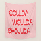Coulda Woulda Wall Tapestry Gallery Image 4