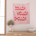 Coulda Woulda Wall Tapestry Gallery Image 2
