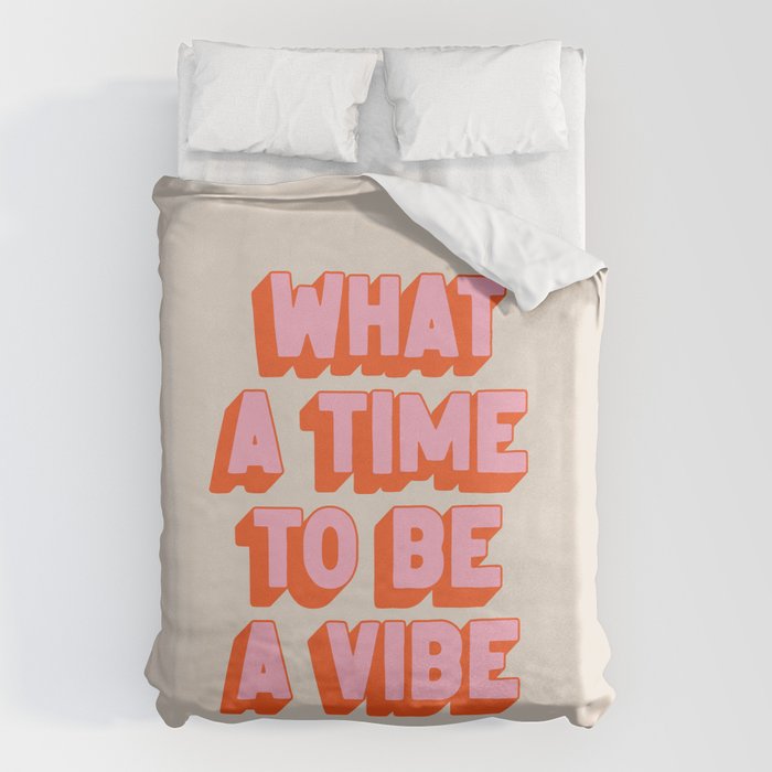 What A Time To Be A Vibe: The Peach Edition Duvet Cover Gallery Image 1