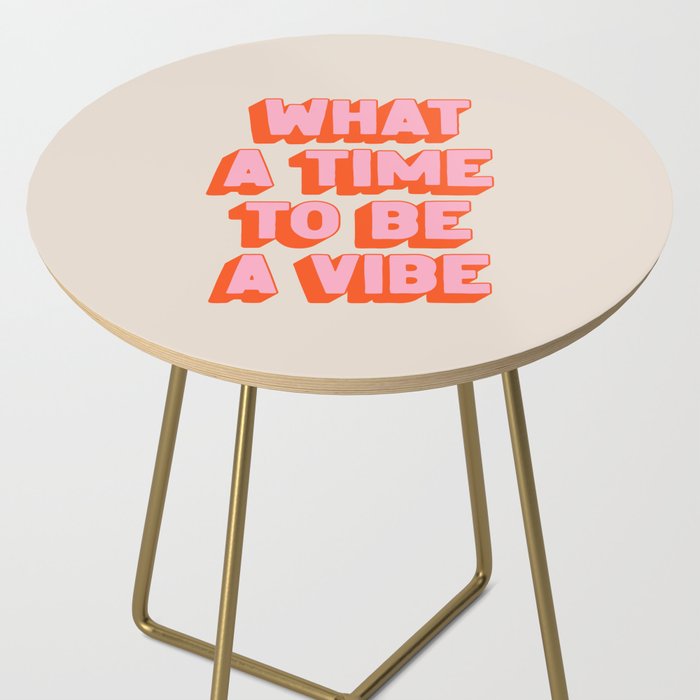 What A Time To Be A Vibe: The Peach Edition Side Table Gallery Image 2