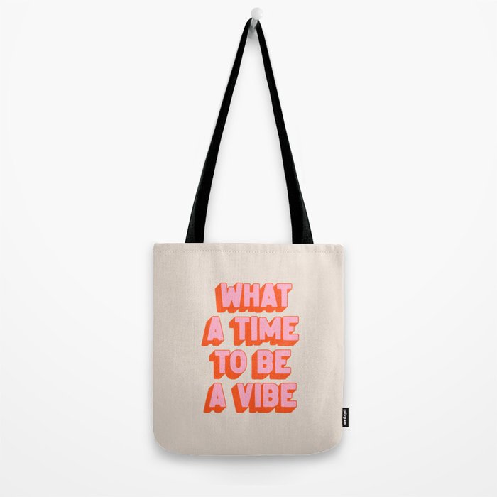 What A Time To Be A Vibe: The Peach Edition Tote Bag Gallery Image 2