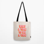 What A Time To Be A Vibe: The Peach Edition Tote Bag Gallery Image 2