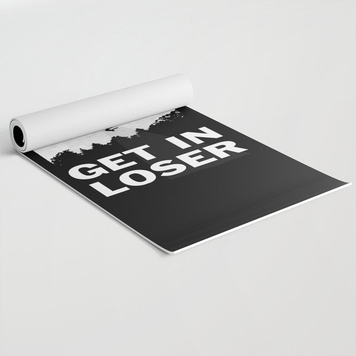 Get In Loser Yoga Mat Gallery Image 2