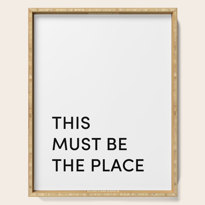This Must Be The Place Serving Tray Gallery Image 1