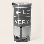Lost; Very Lost funny roadsign humorous black and white quote photograph - photography - photographs Travel Mug Gallery Image 3
