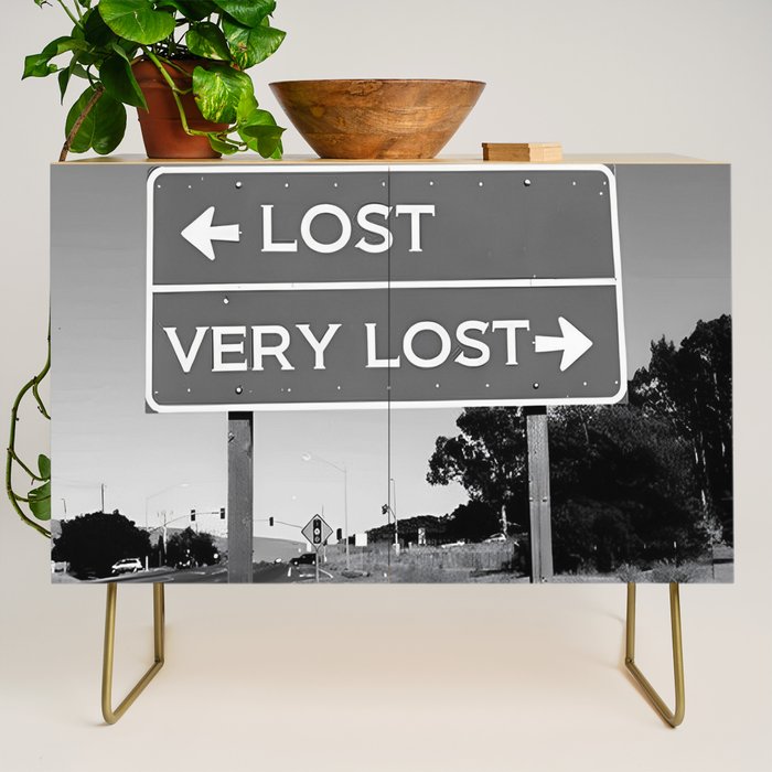 Lost; Very Lost funny roadsign humorous black and white quote photograph - photography - photographs Credenza Gallery Image 1