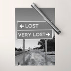 Lost; Very Lost funny roadsign humorous black and white quote photograph - photography - photographs Wrapping Paper Gallery Image 1