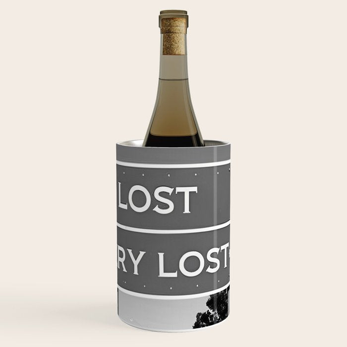 Lost; Very Lost funny roadsign humorous black and white quote photograph - photography - photographs Wine Chiller Gallery Image 1